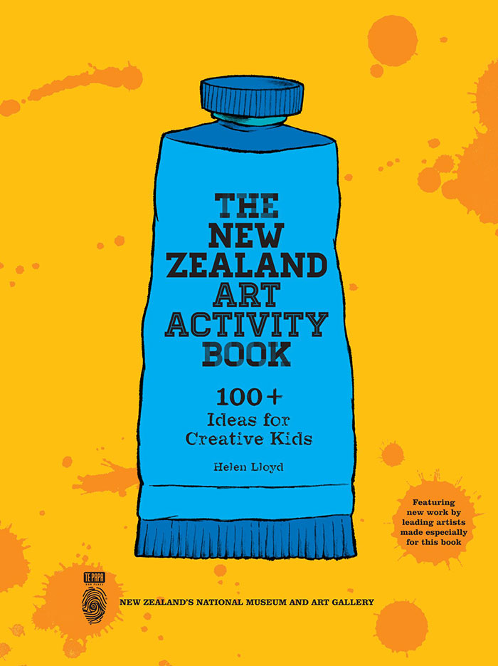 The New Zealand Art Activity Book: 100+ Ideas for Creative Kids