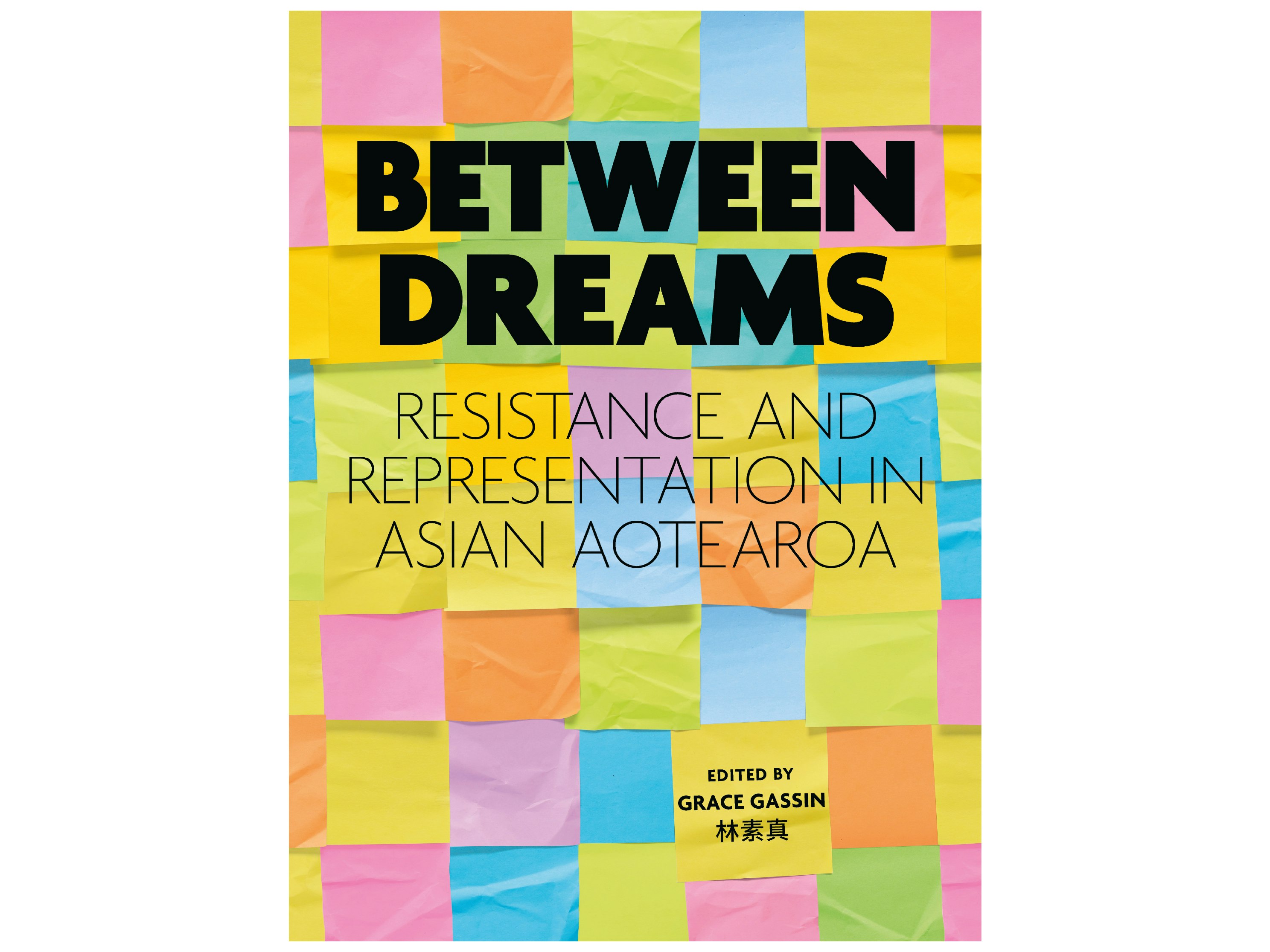Book cover for Between Dreams, featuring a design of alternating coloured post-it notes